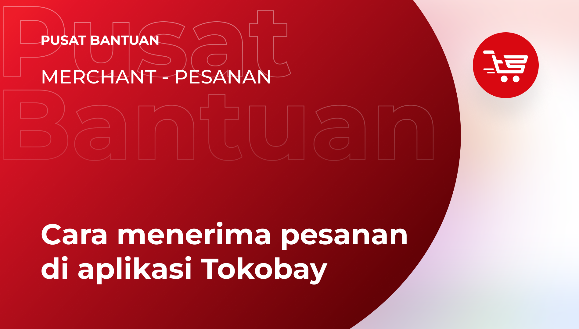 Cara Menerima Pesanan Di Aplikasi Tokobay - Tokobay